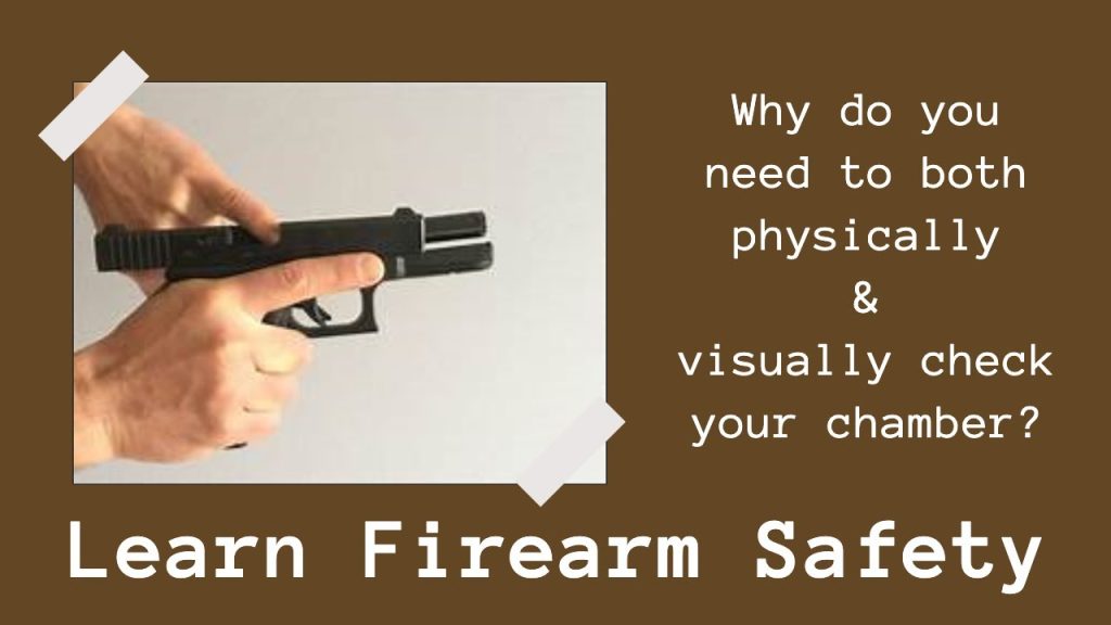 Always Physically Check Your Firearm Chamber For Safety