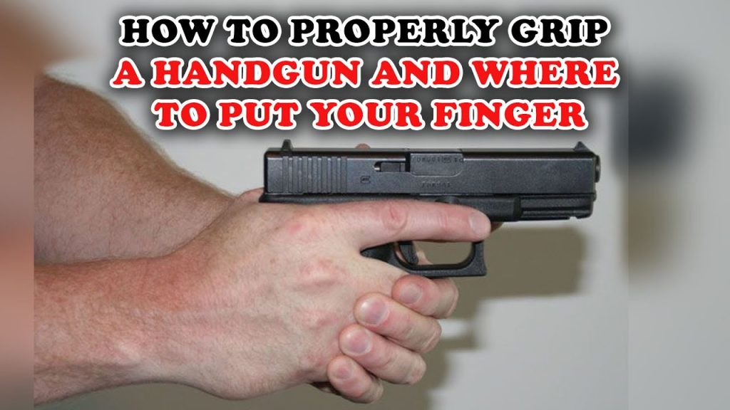 How to Properly Grip a Handgun